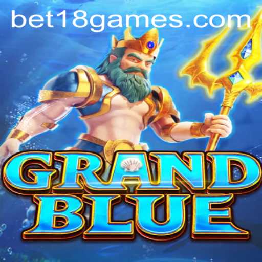 Exploring the Thrilling World of GRANDBLUE and the Innovative BET18